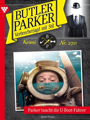 cover image of Parker taucht die U-Boot-Fahrer